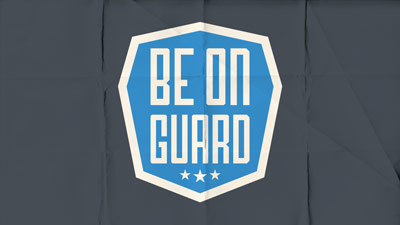 Be On Guard